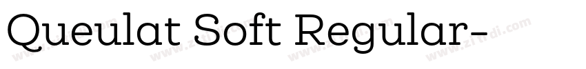 Queulat Soft Regular字体转换 Queulat Soft Regular字体转换
